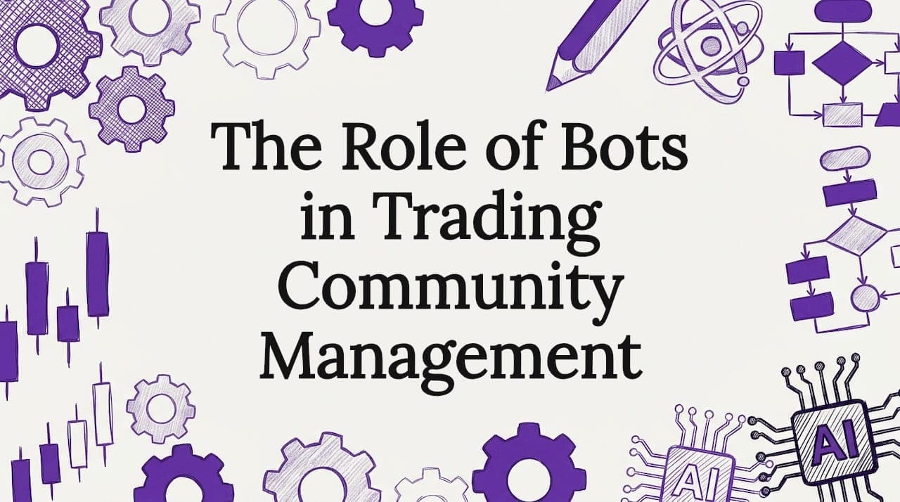 The Role of Bots in Trading Community Management - DarkBot cryptocurrency trading blog post about Bot Fundamentals