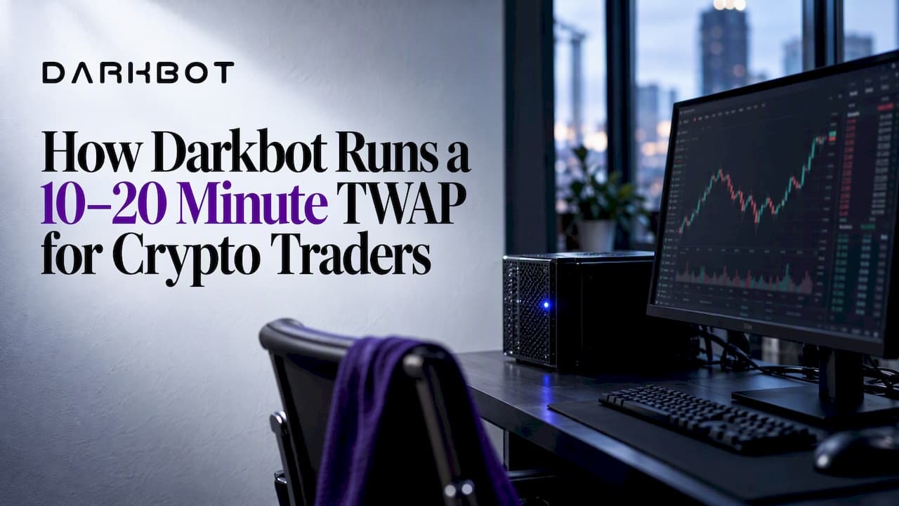 TWAP de 10–20 Minutos para Traders de Cripto: Como o Darkbot Opera - DarkBot cryptocurrency trading blog post about Fundamentos do Bot